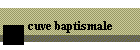 cuve baptismale
