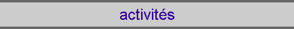 activit�s