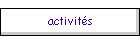 activit�s