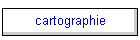 cartographie