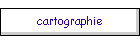 cartographie