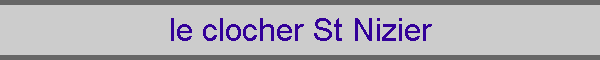 le clocher St Nizier