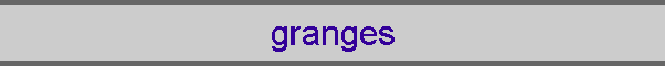 granges