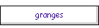 granges