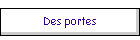 Des portes
