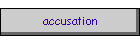 accusation